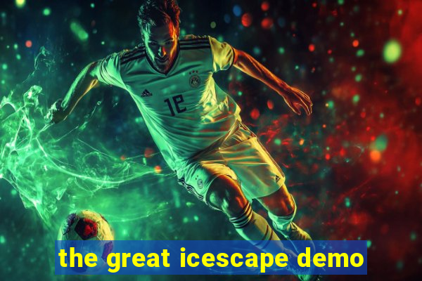 the great icescape demo